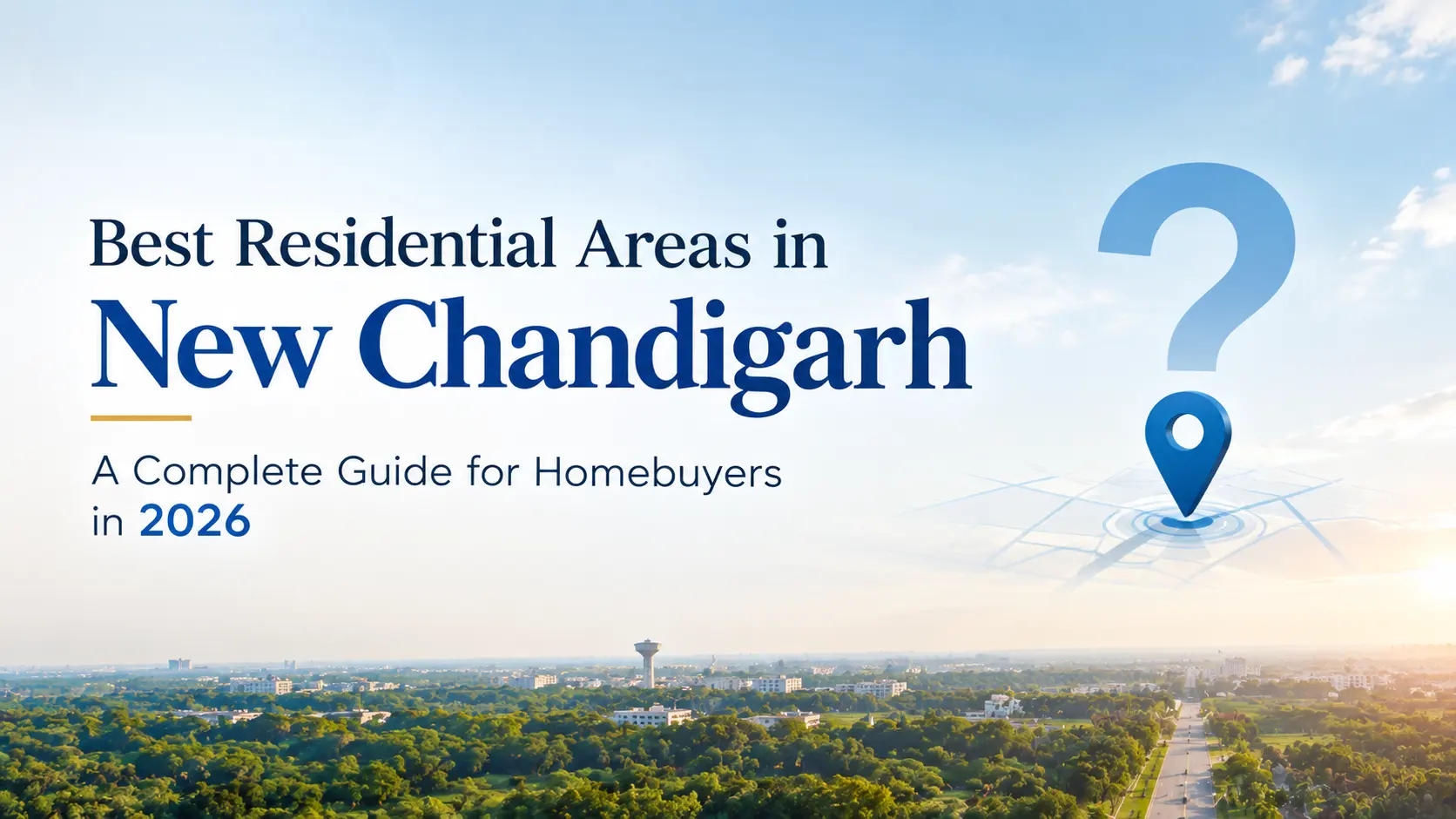 Best residential areas in New Chandigarh